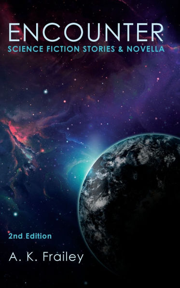 Encounter: Science Fiction Short Stories & Novella
