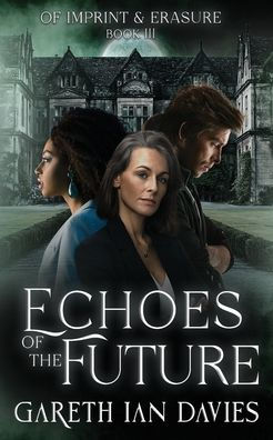 Echoes of the Future