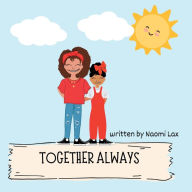 Title: Together Always, Author: Naomi Lax