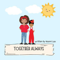 Title: Together Always, Author: Naomi Lax