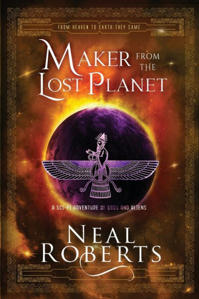 Maker from the Lost Planet: A Sci-Fi Adventure of Gods and Aliens