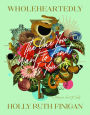 Wholeheartedly: The One You Want To Find Is You