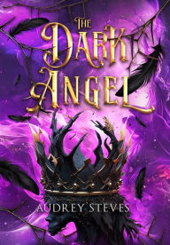 Title: The Dark Angel, Author: Audrey Steves