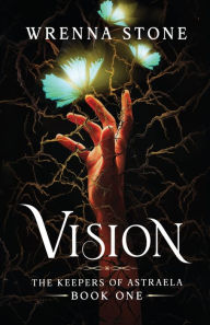 Title: VISION, Author: Wrenna Stone
