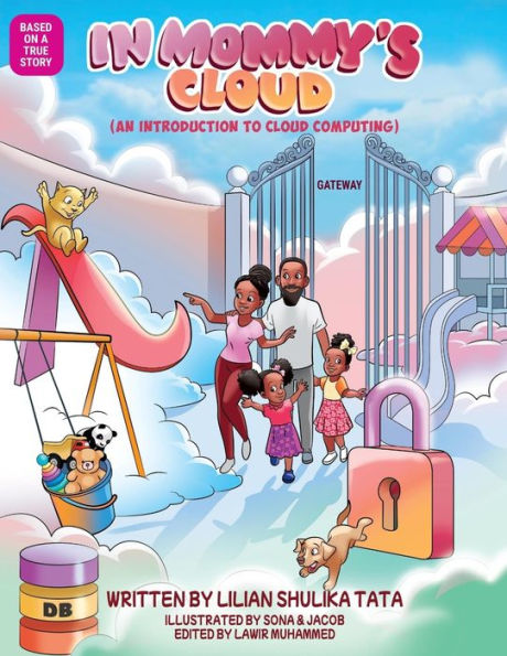 MOMMY'S CLOUD: An introduction to cloud computing (Science, technology, engineering, math and computing) STEM Book for Kids math) Educational Picture