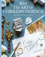 The Art of Correspondence: A Letter is Practically a Gift