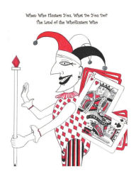 Title: When Who Flusters You, What Do You Do?: The Land of the Whoflusters Who, Author: Jennifer S Lyons