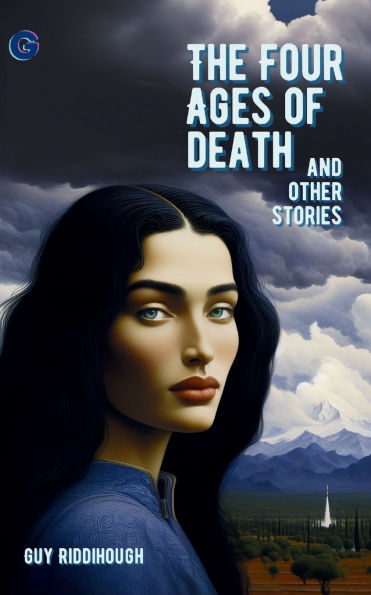 The Four Ages of Death and Other Stories