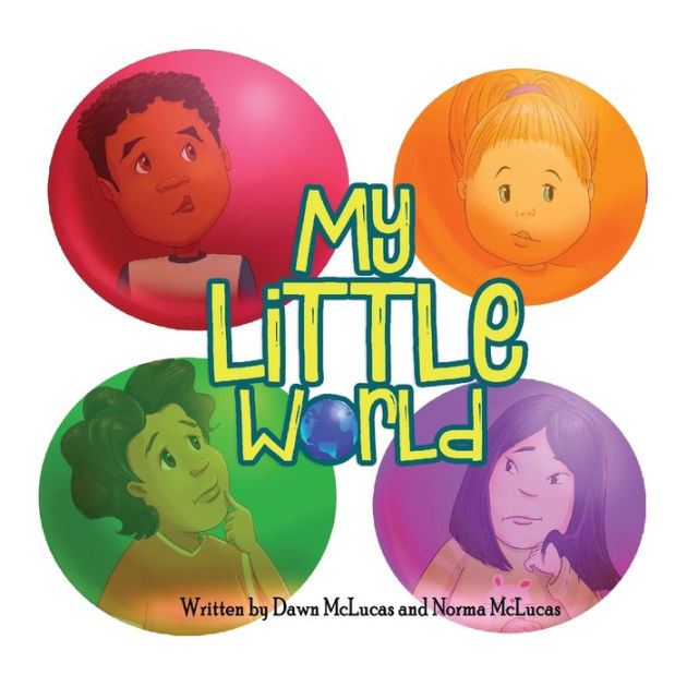 My Little World by Dawn McLucas, Norma McLucas, Janine Carrington ...