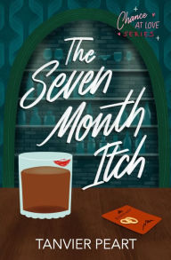Free pdf computer ebooks downloads The Seven Month Itch (English literature) MOBI iBook CHM by Tanvier Peart