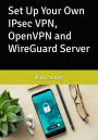Set Up Your Own IPsec VPN, OpenVPN and WireGuard Server