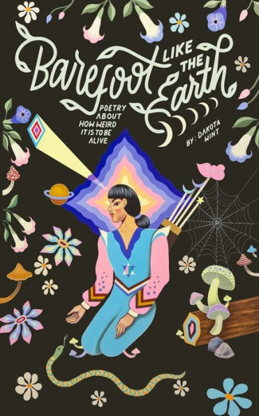 Barefoot Like The Earth: The Poetry of Spiritual Awakening