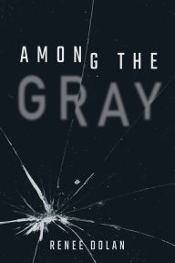 Among the Gray