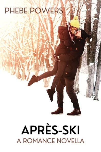 AprÃ¯Â¿Â½s-Ski: A Romance Novella