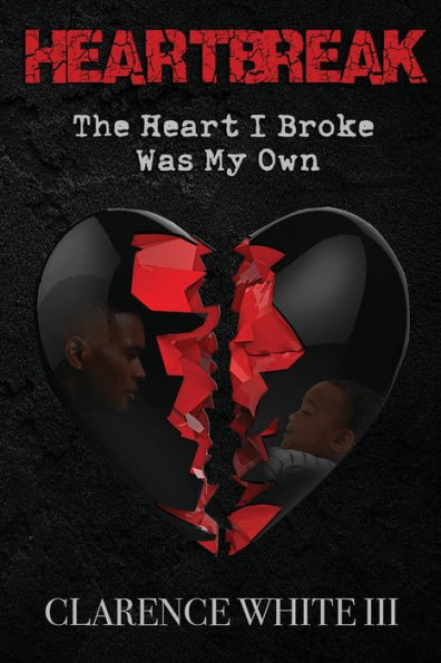 Heartbreak: The Heart I Broke Was My Own