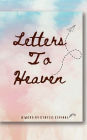 Letters To Heaven