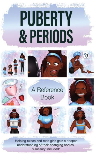 Puberty & Periods: A Resource for Pre-Teen and Teenage Girls