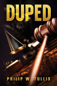 Free downloadble ebooks Duped FB2 in English 9798987537121 by Philip Tullis, Philip Tullis