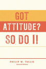 Got Attitude? So Do I!