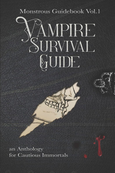 Vampire Survival Guide: An Anthology for Cautious Immortals