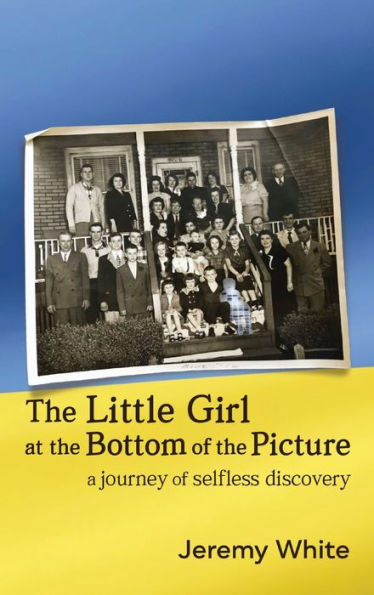 the Little Girl at Bottom of Picture: A Journey Selfless Discovery