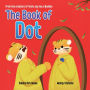 The Book of Dot: A Heartwarming Tale of Managing Grief for Kids and Adults