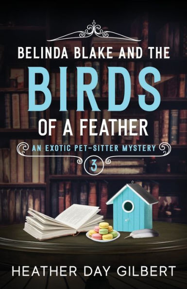 Belinda Blake and the Birds of a Feather