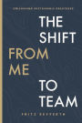 The Shift from Me to Team: Unleashing Sustainable Greatness