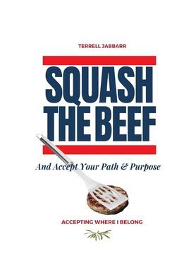 Squash The Beef: Accepting Where I Belong