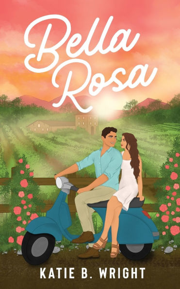 Bella Rosa: The Eden Valley Series Book One