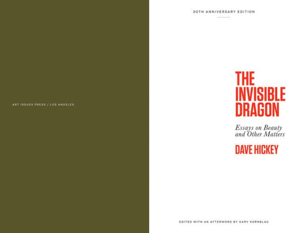 The Invisible Dragon: Essays on Beauty and Other Matters: 30th Anniversary Edition