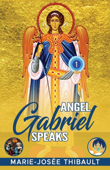 Angel Gabriel Speaks - Book 1