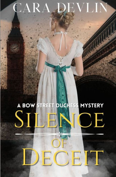 Silence of Deceit: A Bow Street Duchess Mystery