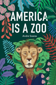 Title: America is a Zoo, Author: Andre Soares