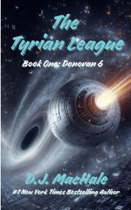 Google book downloader free online The Tyrian League: Book One - Donovan 6 9798987625378 PDF MOBI by D. J. MacHale (English Edition)