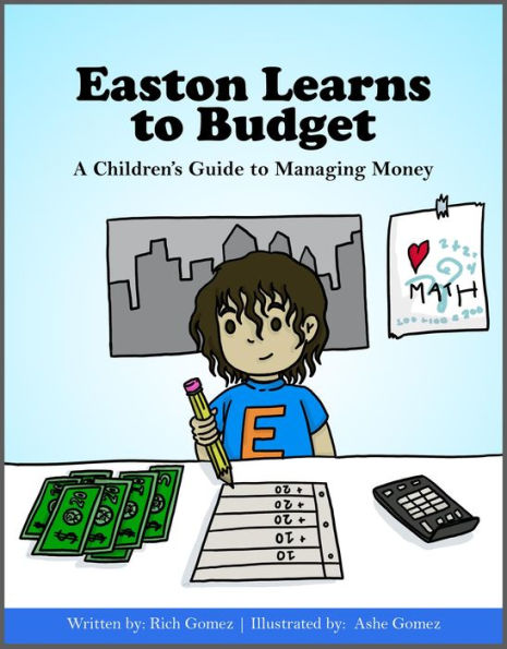 Easton Learns to Budget: A Children's Guide to Managing Money