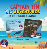 Title: Captain Tim Sea Adventures 2 in 1 Book Bundle: Stories about Ocean Adventures and Treasure Hunting for Children Aged 4-8, Author: T C Pask