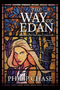 Free ebook mobile downloads The Way of Edan: Book One of The Edan Trilogy by Philip Chase 9798987636503