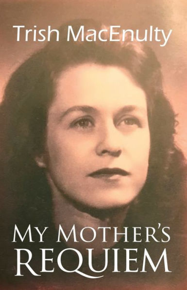 My Mother's Requiem: A Daughter's Memoir