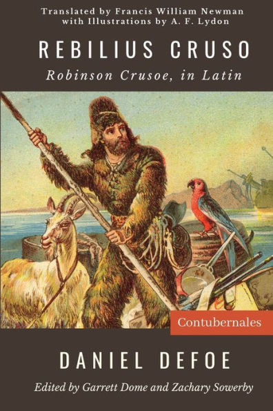 Rebilius Cruso: Robinson Crusoe, in Latin