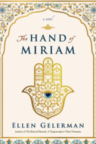 Title: The Hand of Miriam, Author: Ellen Gelerman