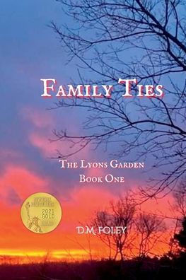 Family Ties: The Lyons Garden Book One