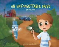 Title: An Unforgettable Drive, Author: Todd Allen