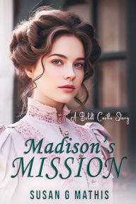 Books free pdf download Madison's Mission (English literature) by Susan G Mathis