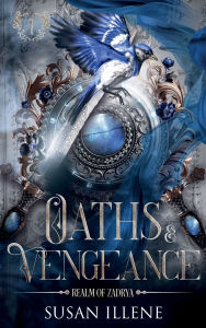Title: Oaths & Vengeance, Author: Susan Illene