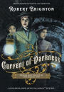 Current of Darkness: Desire and Deceit in the Gilded Age