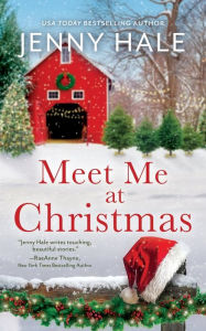 Download free books in pdf file Meet Me at Christmas: A Sparklingly Festive Holiday Love Story by Jenny Hale in English  9798987711576