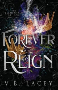 Textbook free ebooks download Forever Reign by V B Lacey 9798987721131 DJVU iBook