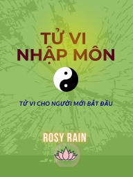 Title: Tử Vi Nhập MÃ¯Â¿Â½n: Tử Vi Cho Người Mới Bắt Đầu, Author: Jennifer Le