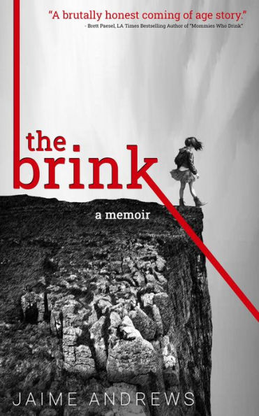 The Brink: a memoir